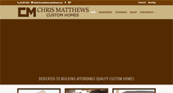 Desktop Screenshot of chrismatthewscustomhomes.com